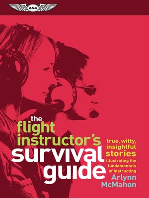 cover image of The Flight Instructor's Survival Guide